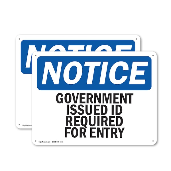 Signmission Government Issued ID Required For Entry OSHA Notice Sign, Plastic, 10in W x 7in L, 2PK OS-2PACK-NS-P-710-L-13156 - main